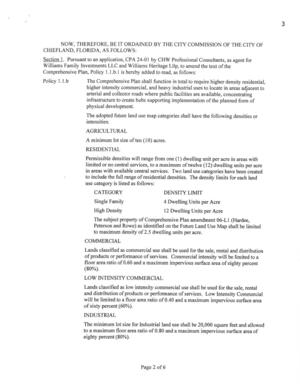 [Policy 1.1.b The Comprehensive Plan shall function in total to require higher density residential, higher intensity commercial, and heavy industrial uses to locate in areas adjacent to arterial and collector roads where public facilities are available, concentrating infrastructure to create hubs supporting implementation of the planned form of physical development.]