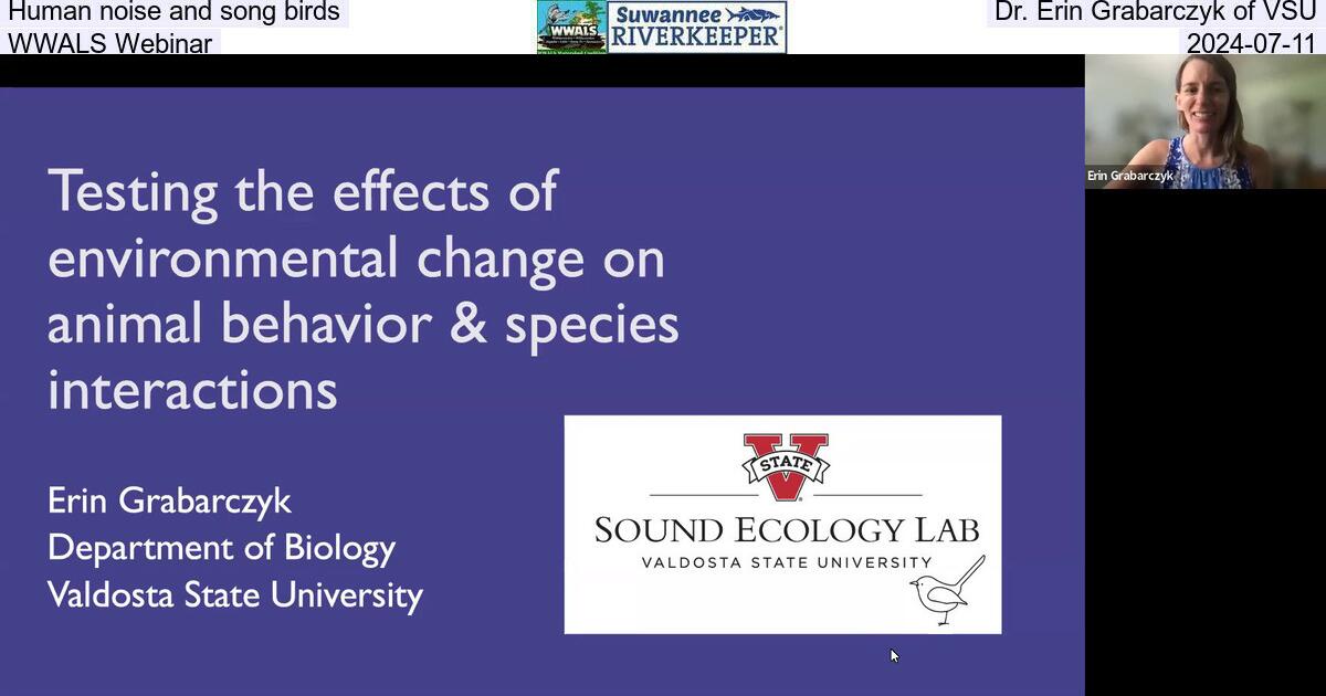 Human noise and song birds, Dr. Erin Grabarczyk of VSU, WWALS Webinar, 2024-07-11