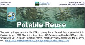 [Potable Reuse Workshop 2024-07-15, Florida DEP, Tallahassee and Online, 10 AM EDT]