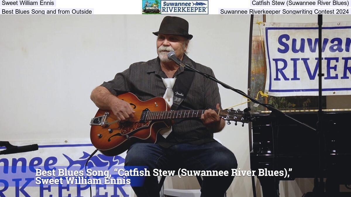 Sweet William Ennis, Catfish Stew (Suwannee River Blues), Best Blues Song and from Outside, Suwannee Riverkeeper Songwriting Contest 2024