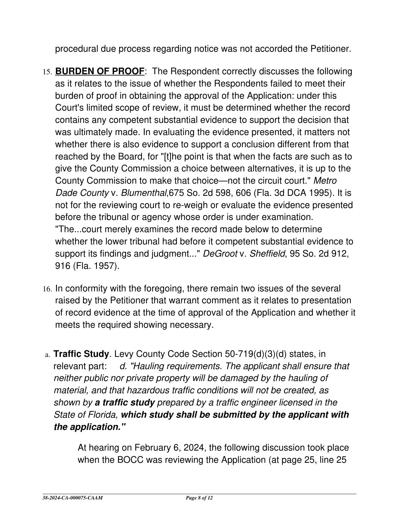 Traffic Study. Levy County Code Section 50-719(d)(3)(d) states, in relevant part: —d. 