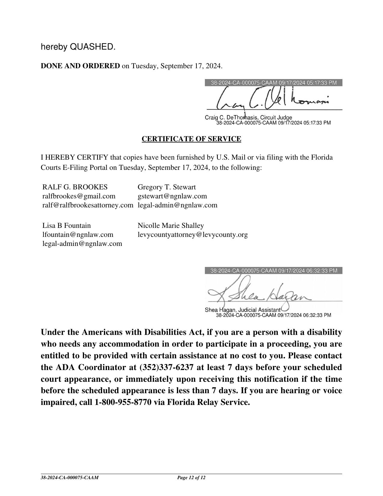 DONE AND ORDERED on Tuesday, September 17, 2024., Craig C. DeThothasis, Circuit Judge