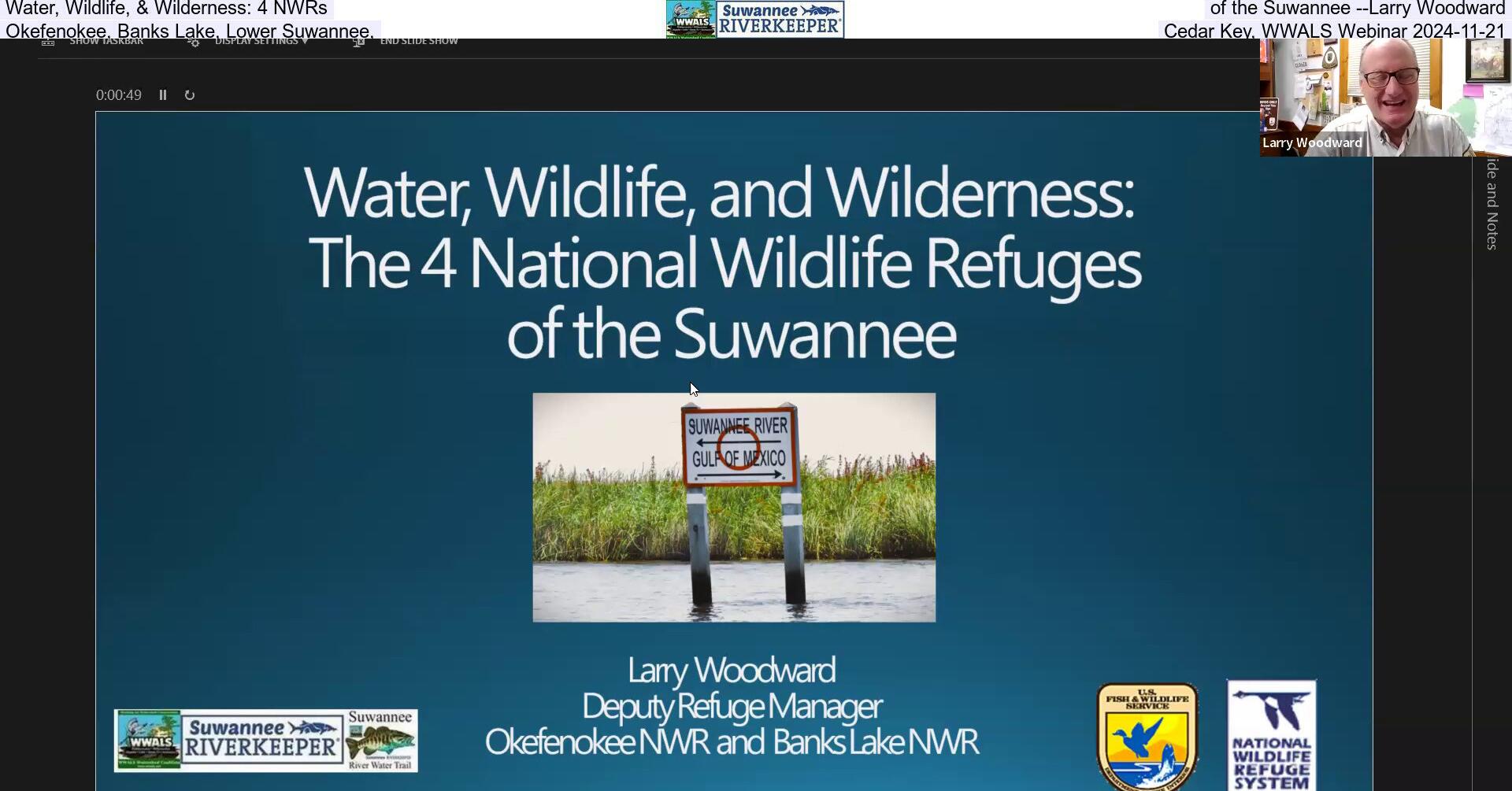 Water, Wildlife, & Wilderness: 4 NWRs of the Suwannee --Larry Woodward, Okefenokee, Banks Lake, Lower Suwannee, Cedar Key, WWALS Webinar 2024-11-21