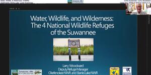 [Water, Wildlife, & Wilderness: 4 NWRs of the Suwannee --Larry Woodward, Okefenokee, Banks Lake, Lower Suwannee, Cedar Key, WWALS Webinar 2024-11-21]