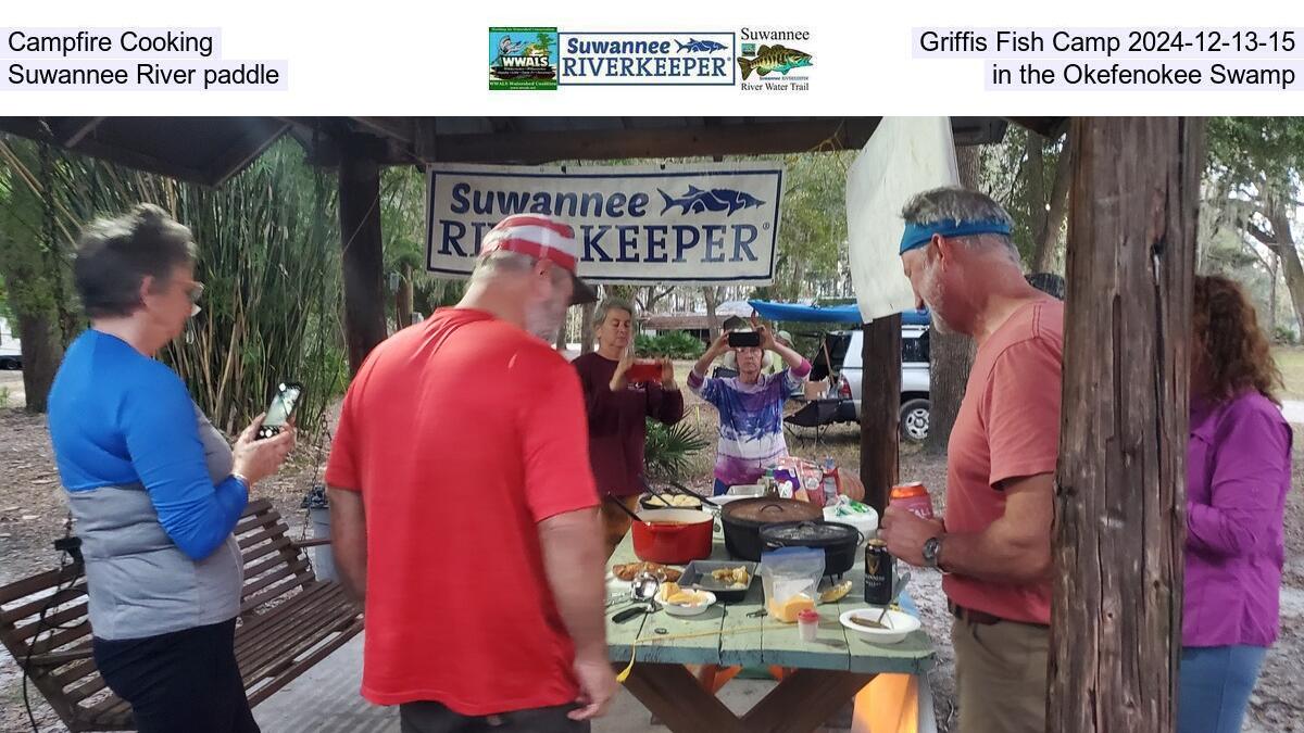 Campfire Cooking, Griffis Fish Camp 2024-12-13-15, Suwannee River paddle in the Okefenokee Swamp