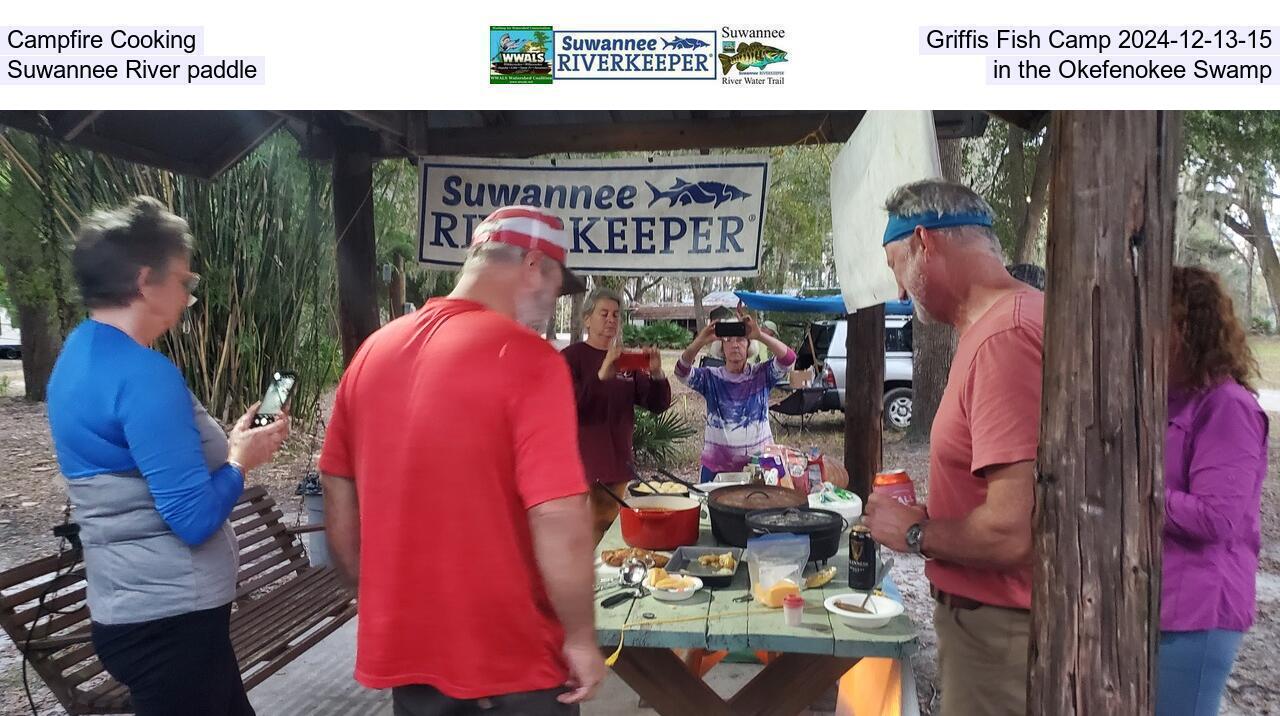 Campfire Cooking, Griffis Fish Camp 2024-12-13-15, Suwannee River paddle in the Okefenokee Swamp