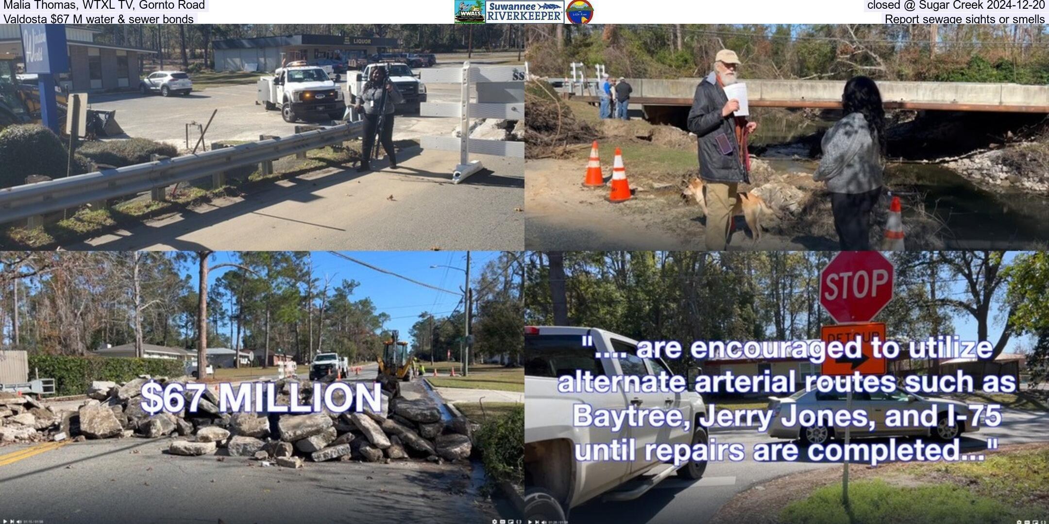 Malia Thomas, WTXL TV, Gornto Road closed @ Sugar Creek 2024-12-20, Valdosta $67 M water & sewer bonds, Report sewage sights or smells