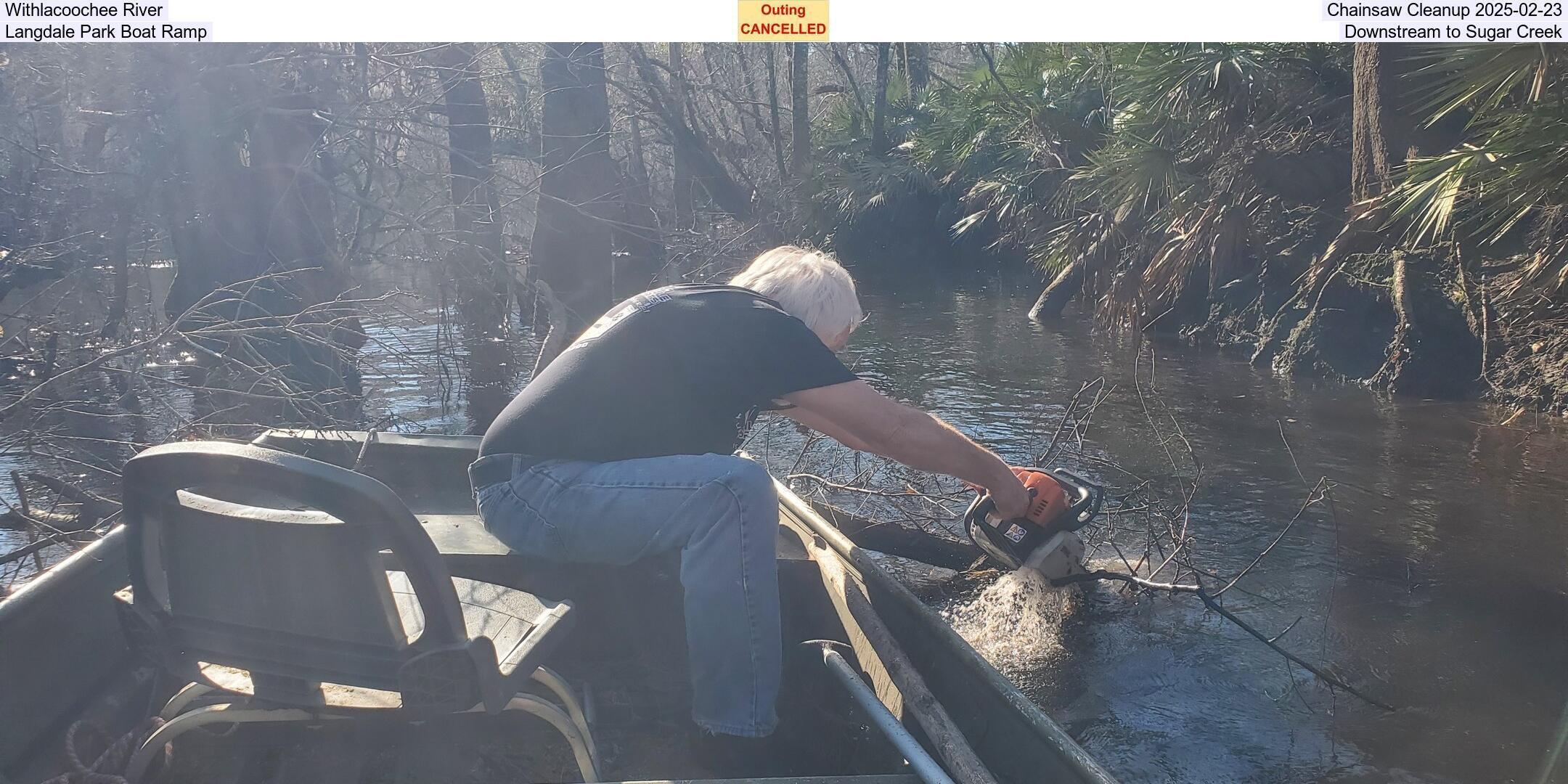 Withlacoochee River Chainsaw Cleanup 2025-02-23, Langdale Park Boat Ramp Downstream to Sugar Creek