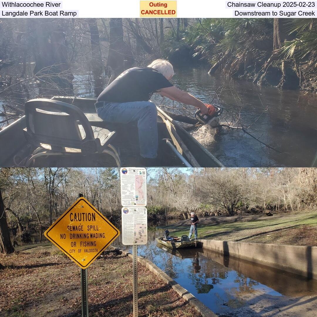 Withlacoochee River Chainsaw Cleanup 2025-02-23, Langdale Park Boat Ramp Downstream to Sugar Creek