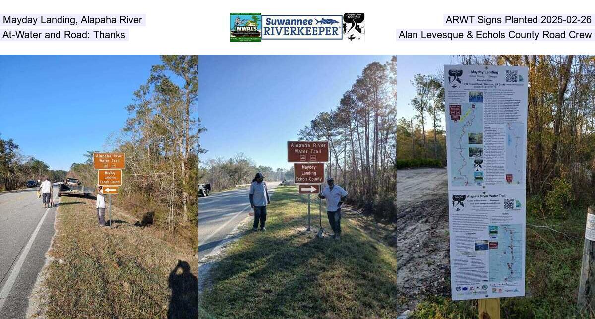 Mayday Landing, Alapaha River, ARWT Signs Planted 2025-02-26, At-Water and Road: Thanks, Alan Levesque & Echols County Road Crew