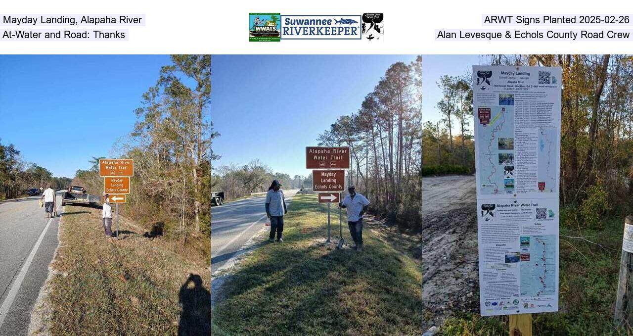 Mayday Landing, Alapaha River, ARWT Signs Planted 2025-02-26, At-Water and Road: Thanks, Alan Levesque & Echols County Road Crew