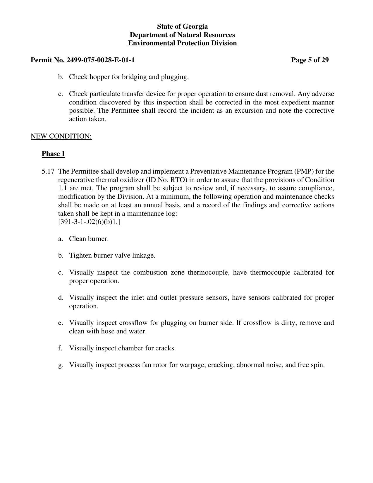 NEW CONDITION: Phase I 5.17 The Permittee shall develop and implement a Preventative Maintenance Program (PMP) for the regenerative thermal oxidizer (ID No. RTO) in order to....