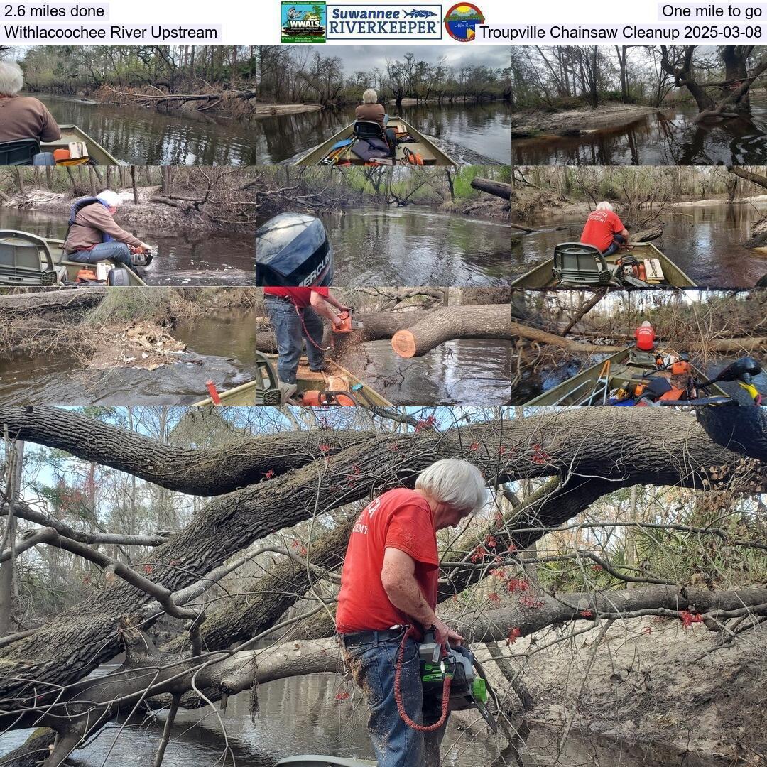 2.6 miles done, One mile to go, Withlacoochee River Upstream, Troupville Chainsaw Cleanup 2025-03-08