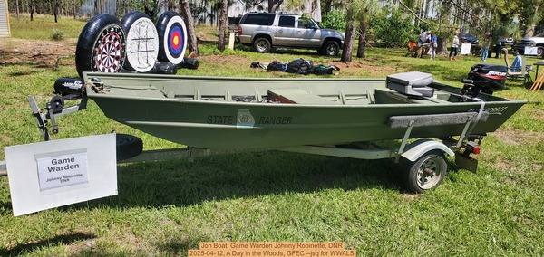 [Jon Boat, Game Warden Johnny Robinette, DNR, 2025-04-12, A Day in the Woods, GFEC --jsq for WWALS]