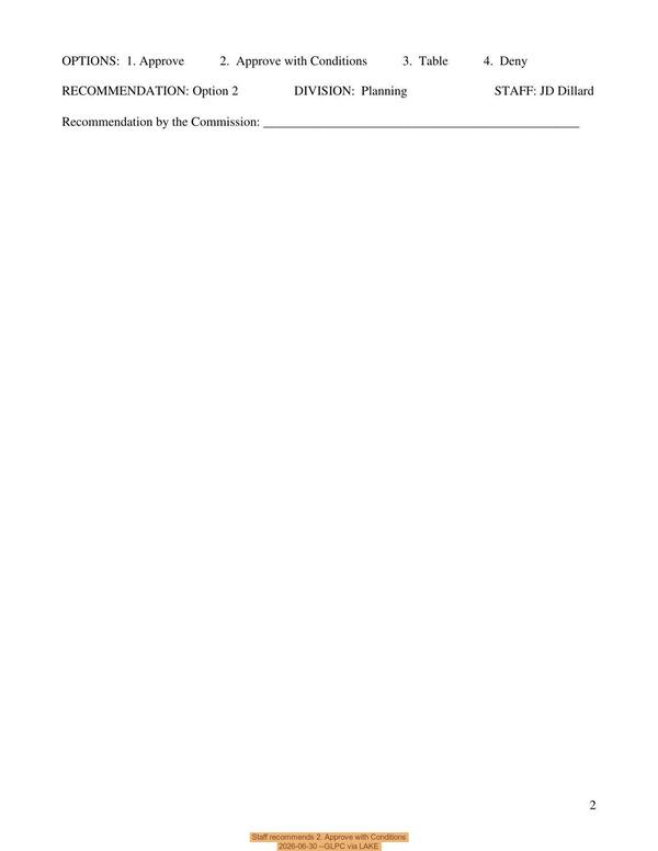 Staff recommends 2. Approve with Conditions, 2026-06-30 --GLPC via LAKE