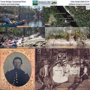 [Turner Bridge, Suwannee River --Ken Sulak 2025-07-01, History and what bridge artifacts reveal or conceal]
