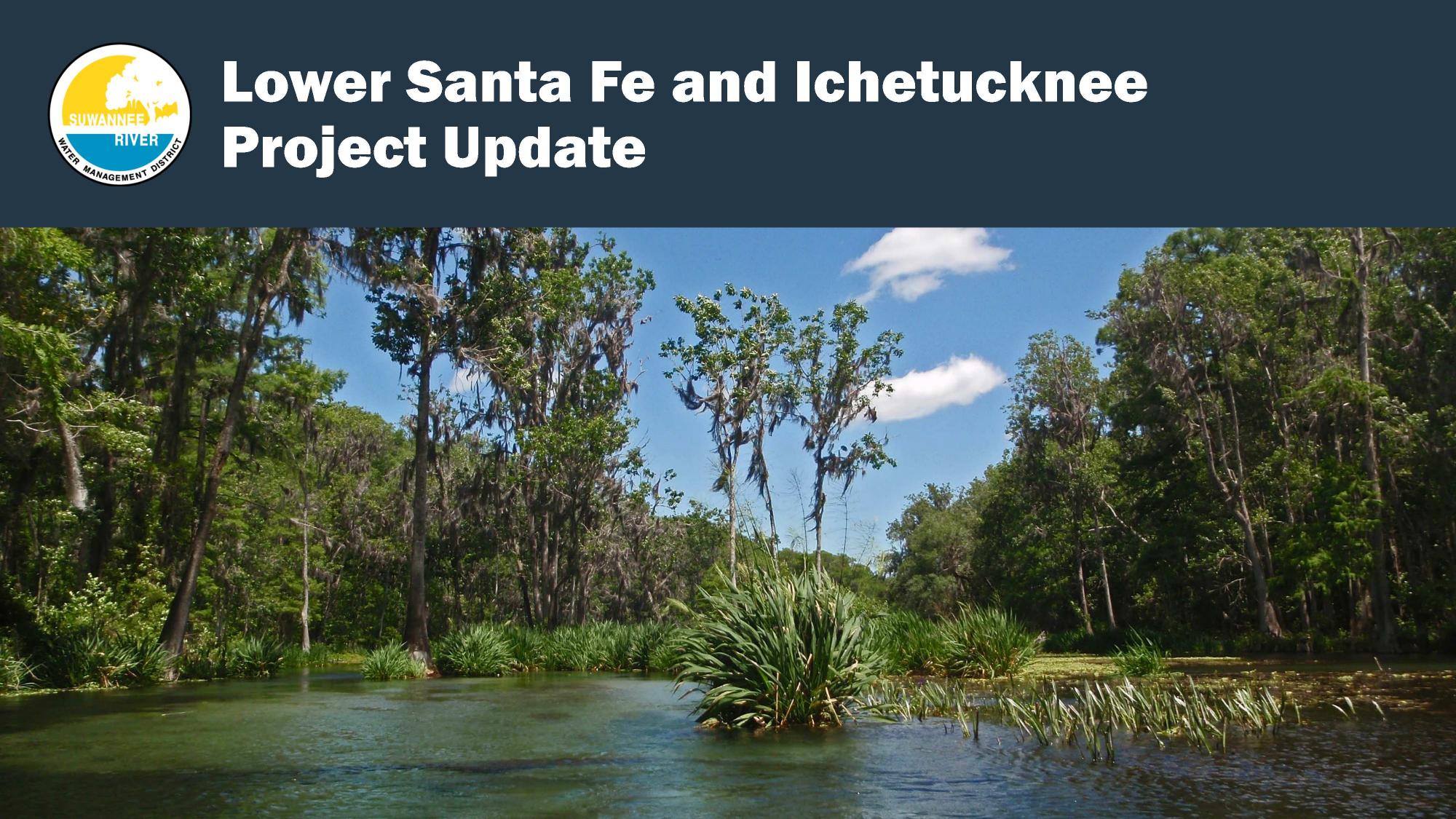 Lower Santa Fe and Ichetucknee Project Update