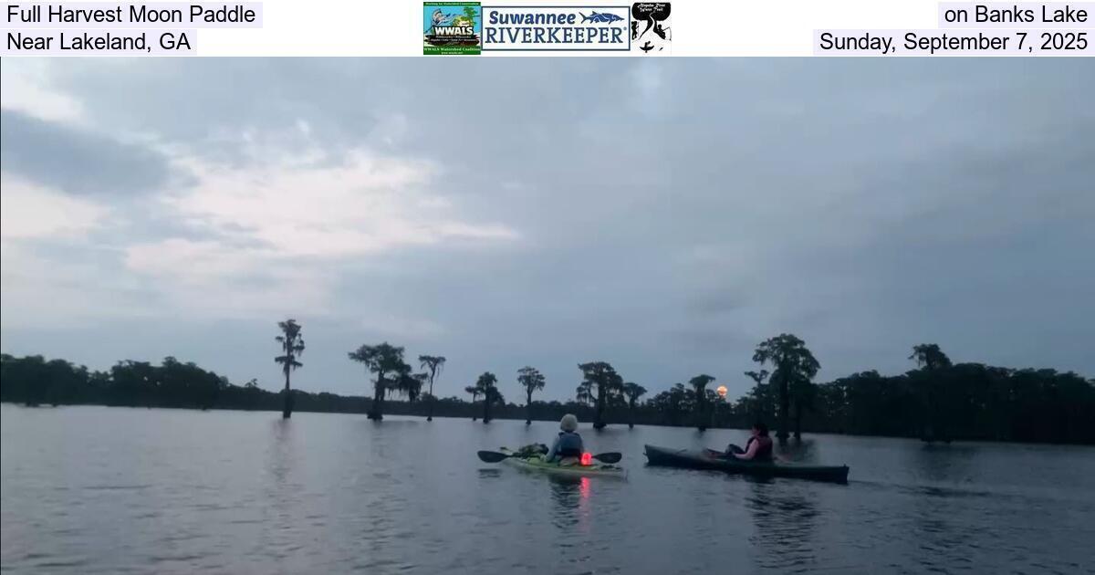 Full Harvest Moon Paddle on Banks Lake, Near Lakeland, GA, Sunday, September 7, 2025