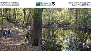 [Hike to Dead River Sink, Alapaha River, Jennings Bluff, with Practicing Geologist Dennis Price 2025-11-01]