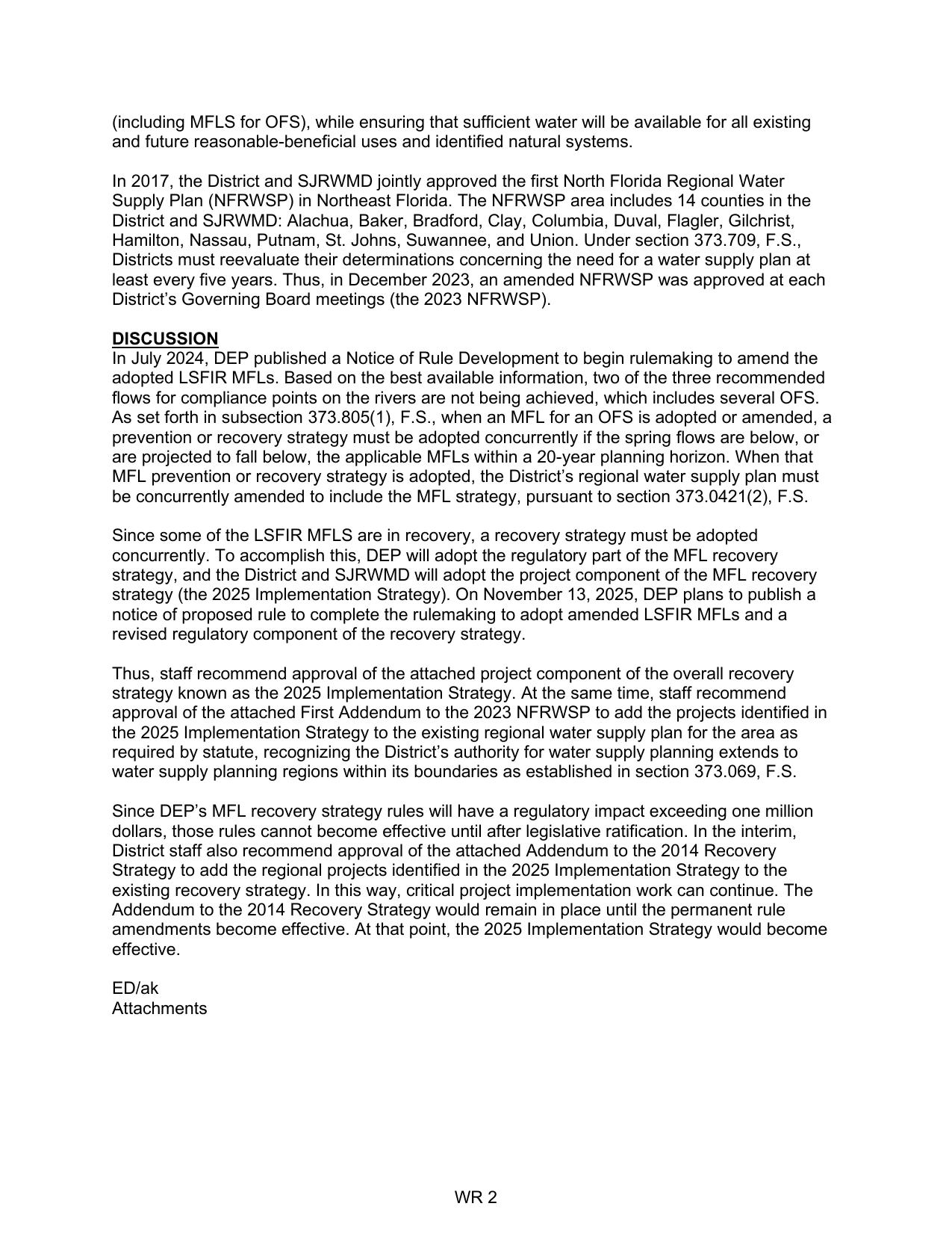 In July 2024, DEP published a Notice of Rule Development to begin rulemaking to amend the adopted LSFIR MFLs.