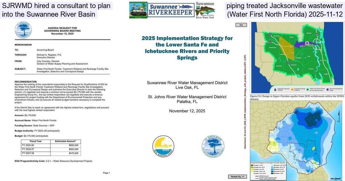 SJRWMD hired a consultant to plan piping treated Jacksonville wastewater into the Suwannee River Basin (Water First North Florida) 2025-11-12