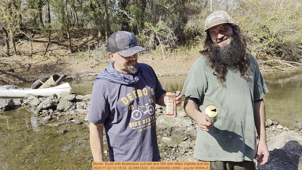 Movie: Scotti with Budweiser pull-tab and Will with Miller Highlife pull-tab, 2025:11:22 13:18:34, 30.6951522, -83.4450460 (30M) --jsq for WWALS