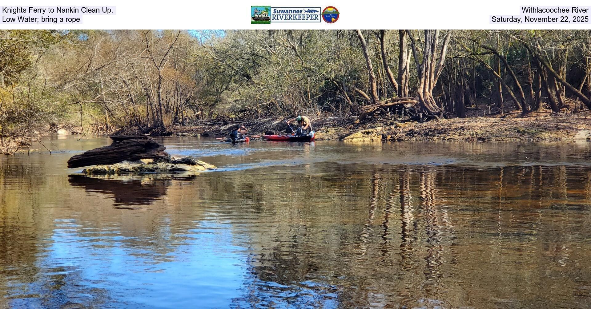 [Knights Ferry to Nankin Clean Up, Withlacoochee River, Low Water; bring a rope, Saturday, November 22, 2025]