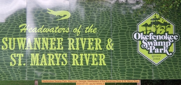 [Okefenokee Swamp Park, Waycross, Georgia, Headwaters of the Suwannee River & St. Marys River, 2024-07-10 --jsq for WWALS]