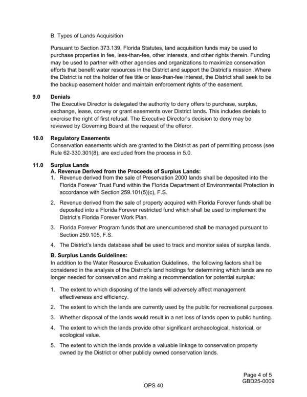 Pursuant to Section 373.139, Florida Statutes, land acquisition funds may be used to