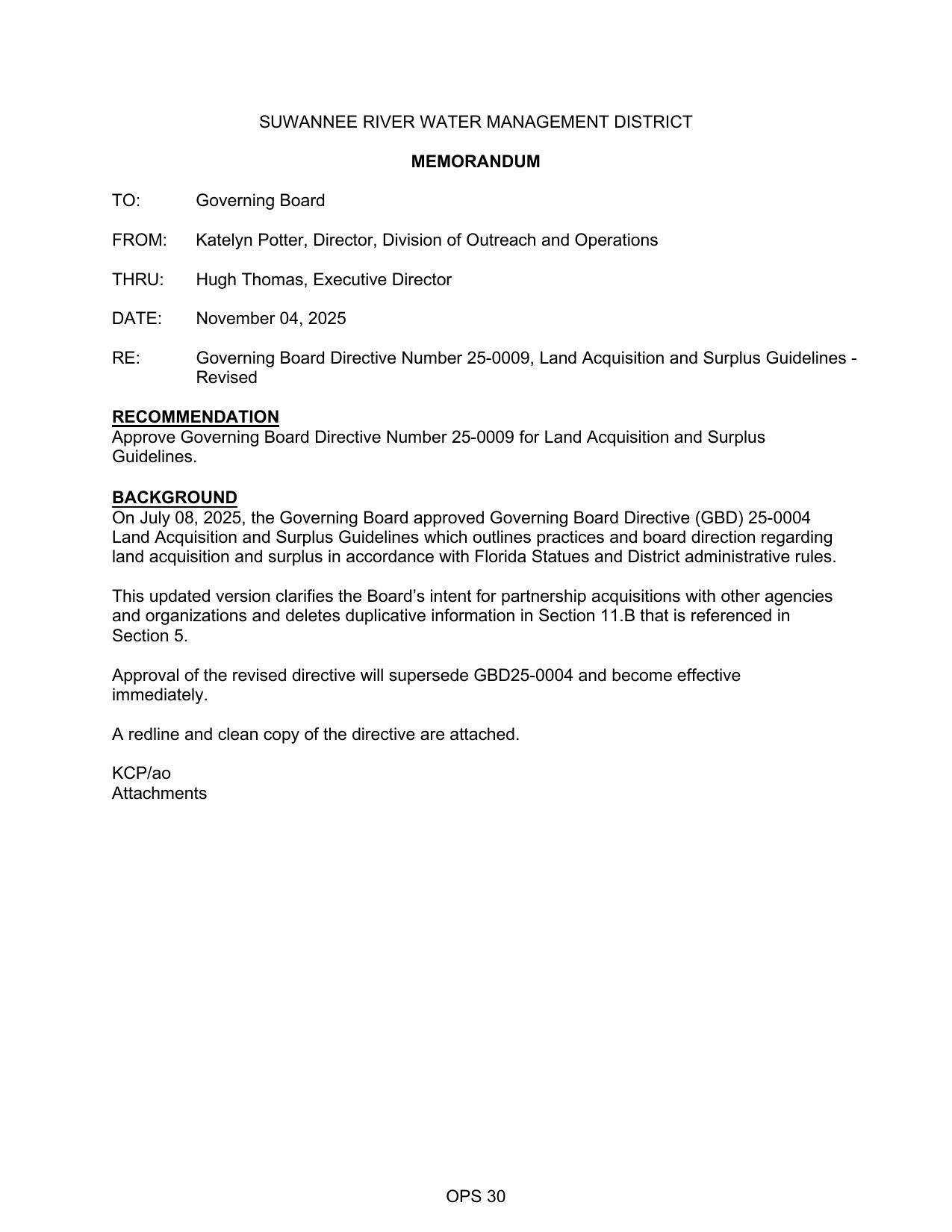 On July 08, 2025, the Governing Board approved Governing Board Directive (GBD) 25-0004