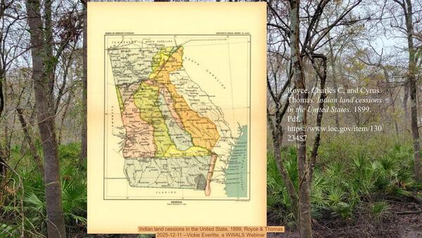 Indian land cessions in the United State, 1899, Royce & Thomas, 2025-12-11 --Vickie Everitte, a WWALS Webinar