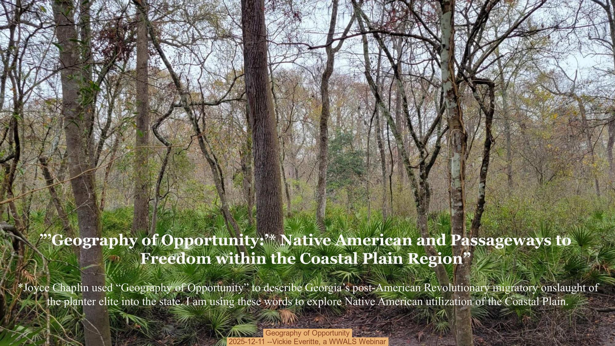 Geography of Opportunity, 2025-12-11 --Vickie Everitte, a WWALS Webinar