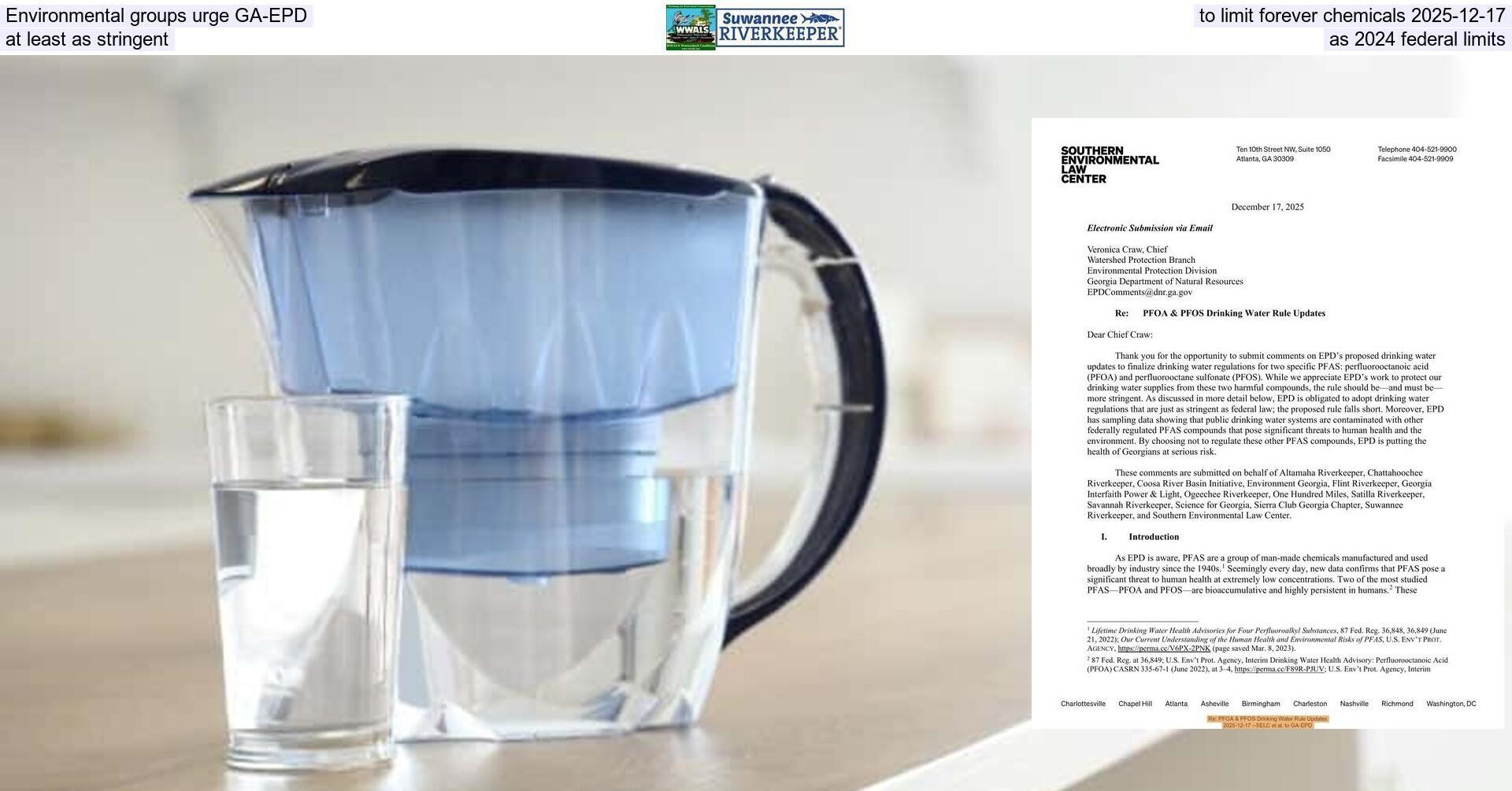 [Environmental groups urge GA-EPD to limit forever chemicals 2025-12-17, at least as stringent as 2024 federal limits 2025-12-17 --SELC et al. to GA-EPD]