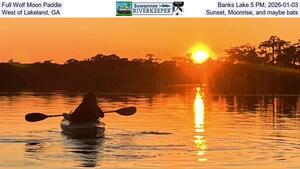 [Full Wolf Moon Paddle, Banks Lake 5 PM, 2026-01-03, West of Lakeland, GA, Sunset, Moonrise, and maybe bats]