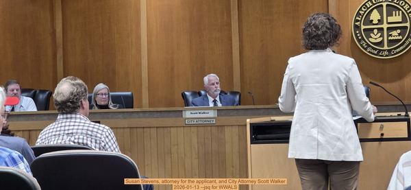 [Susan Stevens, attorney for the applicant, and City Attorney Scott Walker, 2026-01-13 --jsq for WWALS]