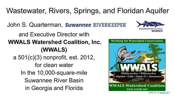 [Wastewater, Rivers, Springs, and Floridan Aquifer --John S. Quarterman, Suwannee Riverkeeper]