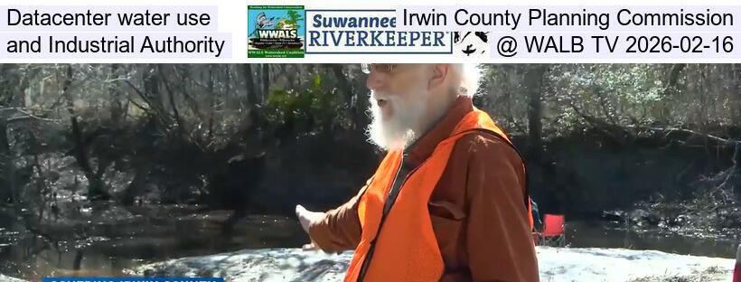 Datacenter water use, Irwin County Planning Commission, and Industrial Authority @ WALB TV 2026-02-16