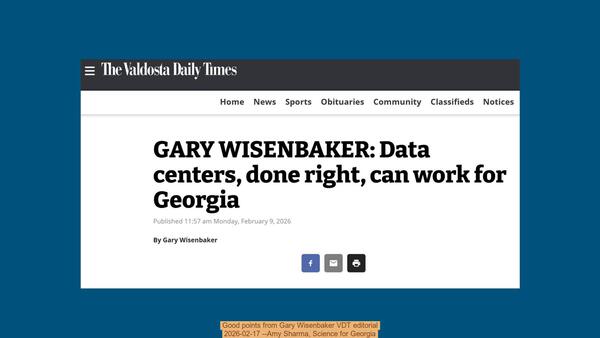 Good points from Gary Wisenbaker VDT editorial, 2026-02-17 --Amy Sharma, Science for Georgia