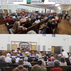 [Datacenter: recommended approval, Irwin County Planning Commission, After many speakers, most against 2026-02-26]