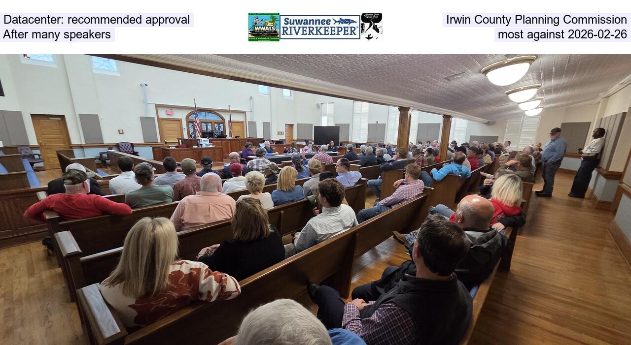 Datacenter: recommended approval, Irwin County Planning Commission, After many speakers, most against 2026-02-26