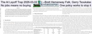 [The AI Layoff Trap 2026-03-02 --Brett Hemenway Falk, Gerry Tsoukalas, No jobs means no buying, One policy works to stop it]