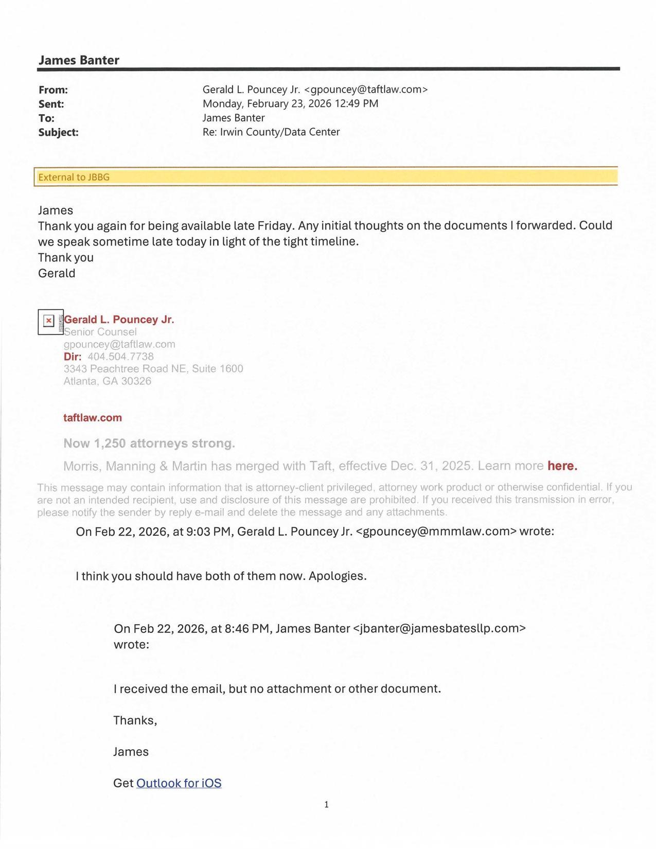 James Thank you again for being available late Friday. Any initial thoughts on the documents I forwarded. 2026-02-23 12:48:56 PM Could we speak sometime late today in light of the tight timeline. --Gerald L. Pouncey Jr.