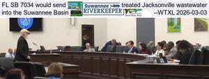 [FL SB 7034 would send treated Jacksonville wastewater into the Suwannee Basin --WTXL 2026-03-03]