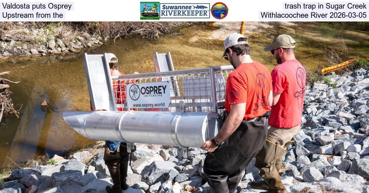 Valdosta puts Osprey trash trap in Sugar Creek, Upstream from the Withlacoochee River 2026-03-05