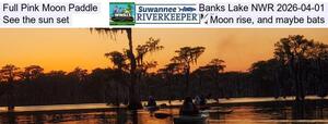[Full Pink Moon Paddle, Banks Lake NWR 2026-04-01, See the sun set, Moon rise, and maybe bats]