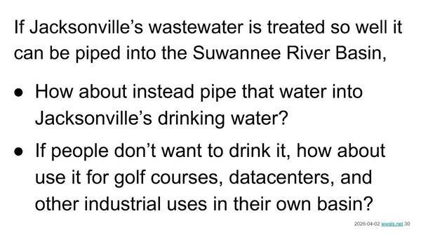 How about instead pipe that water into Jacksonville’s drinking water?