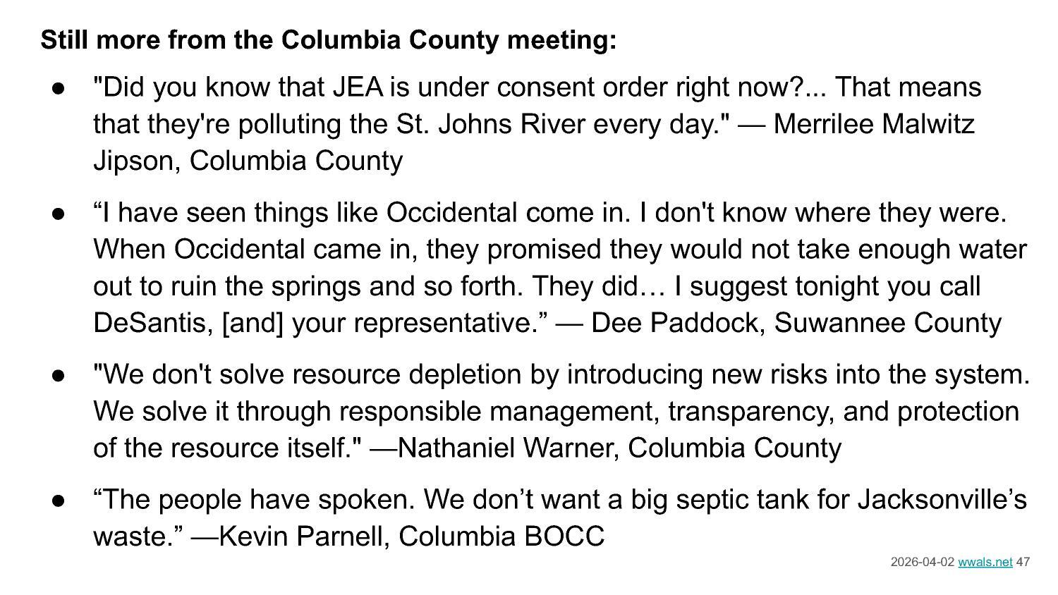 Still more from the Columbia County meeting: