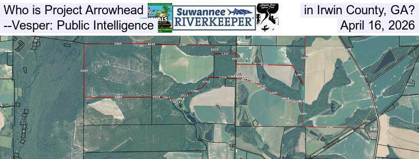 Who is Project Arrowhead in Irwin County, GA? --Vesper: Public Intelligence, April 16, 2026