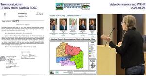 [Two moratoriums: detention centers and WFNF --Hailey Hall to Alachua BOCC, 2026-04-28]