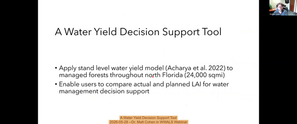 A Water Yield Decision Support Tool, 2026-05-28 --Dr. Matt Cohen in WWALS Webinar